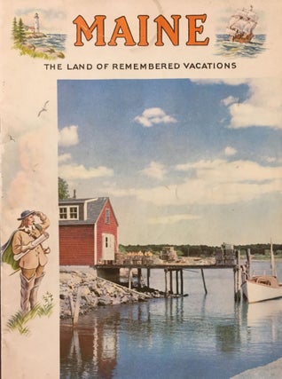 Item #52 MAINE, The Land of Remembered Vacations. ANONYMOUS
