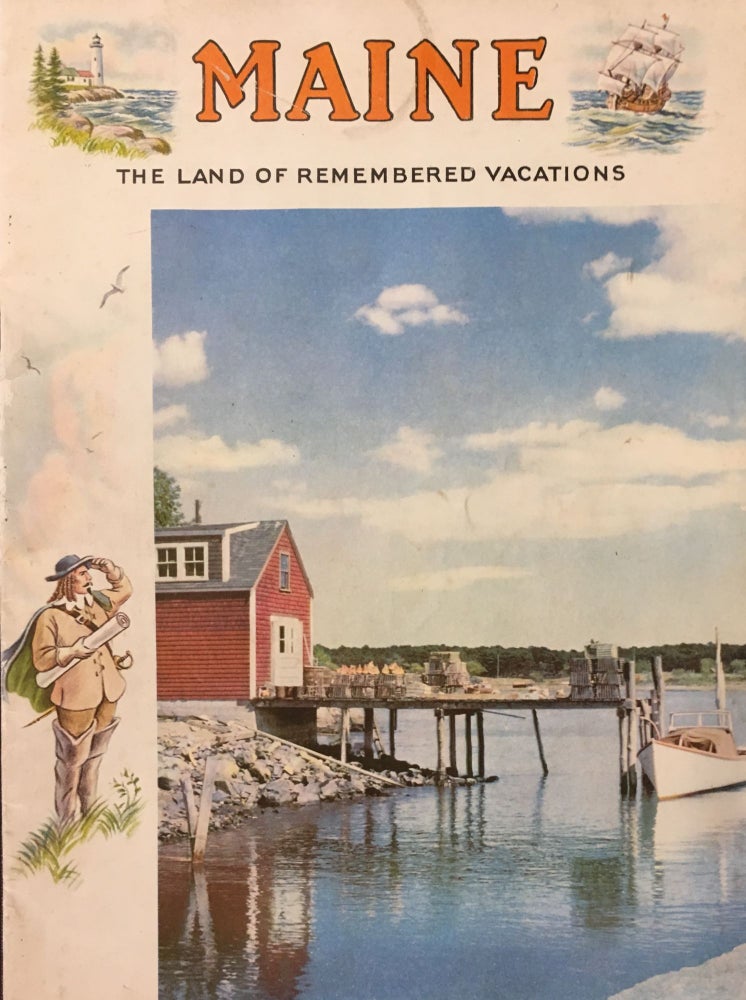 Item #52 MAINE, The Land of Remembered Vacations. ANONYMOUS.