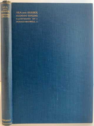 Item #524 Sea and Sussex from Rudyard Kipling's Verse. With and Introductory Poem by Rudyard...