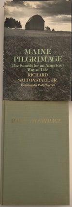 Item #534 Maine Pilgrimage, The Search for an American Way of Life. Richard SALTONSTALL JR