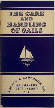 Item #548 The Care and Handling of Sails. W. H. DeFONTAINE, Wade Hampton