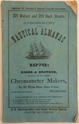 Item #550 Abridgment of the Nautical Almanac for 1878: by Riggs & Brother, Successors to W.H.C....