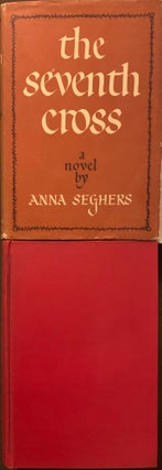 Item #568 The Seventh Cross. Anna SEGHERS, James A. GALSTON, from the German