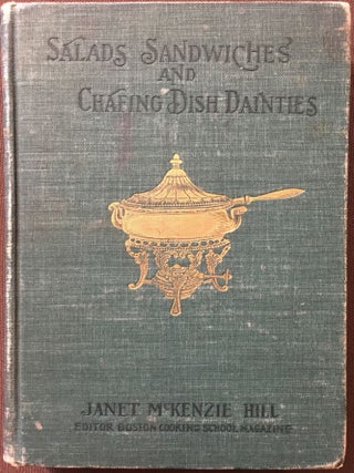 Item #601 Salads, Sandwiches and Chafing Dish Dainties, with Thirty-two Illustrations of Original...