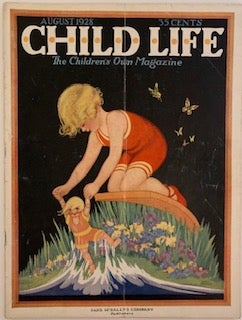 Item #645 Child Life, The Children’s Own Magazine, August 1928, Vol. VII, Number VIII. Rose WALDO.