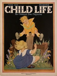 Item #647 Child Life, The Children’s Own Magazine, June 1929, Vol. VIII, Number VI. Rose WALDO.