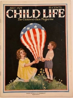 Item #648 Child Life, The Children’s Own Magazine, July 1929, Vol. VIII, Number VII. Rose WALDO