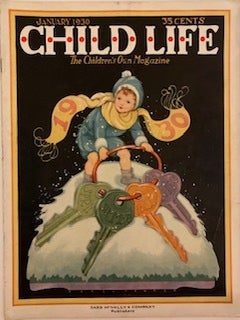 Item #651 Child Life, The Children’s Own Magazine, January 1930, Vol. IX, Number I. Rose WALDO