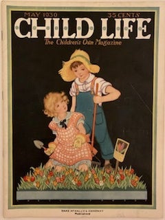 Item #652 Child Life, The Children’s Own Magazine, May 1930, Vol. IX, Number V. Rose WALDO