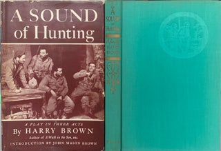 Item #667 A Sound of Hunting, A Play in Three Acts. Harry BROWN