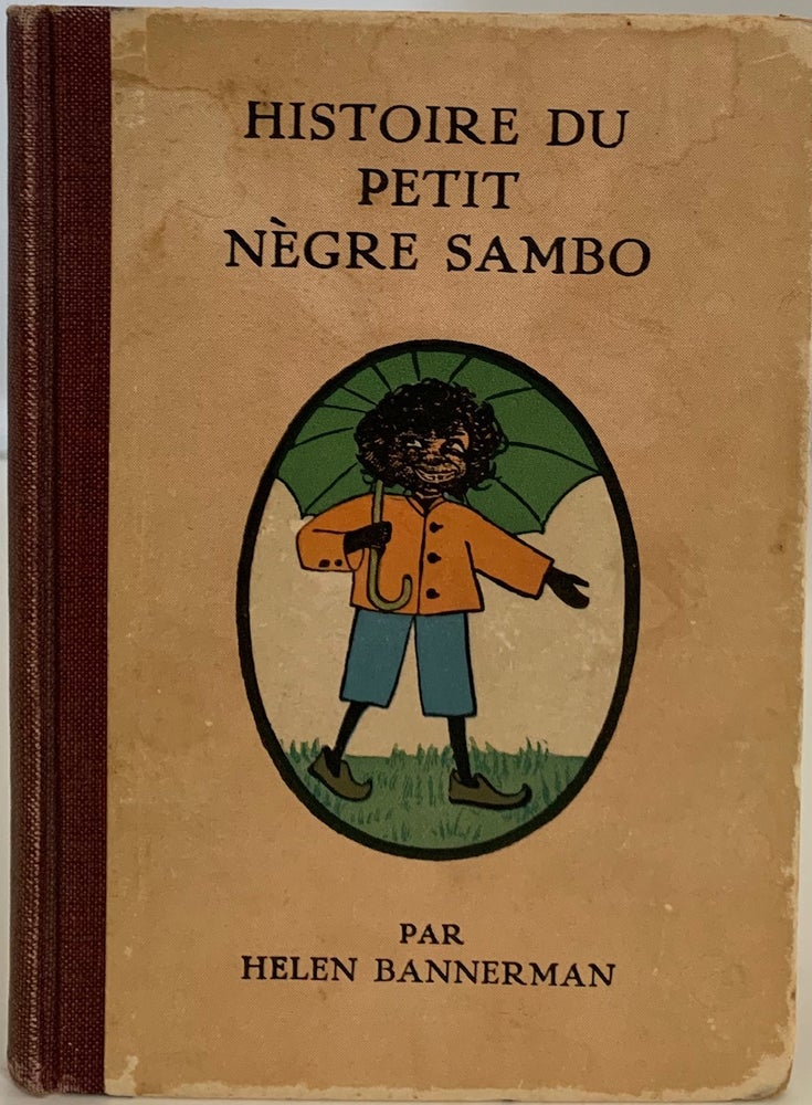 Item #715 Histoire du Petit Negre Sambo. Helen. Madeleine Bleroit JOHNSON BANNERMAN, from English to French.