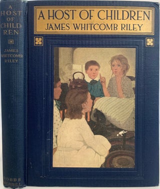 Item #716 A Host of Children. James Whitcomb RILEY