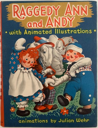 Item #728 Raggedy Ann and Andy, with Animated Illustrations. Johnny GRUELLE