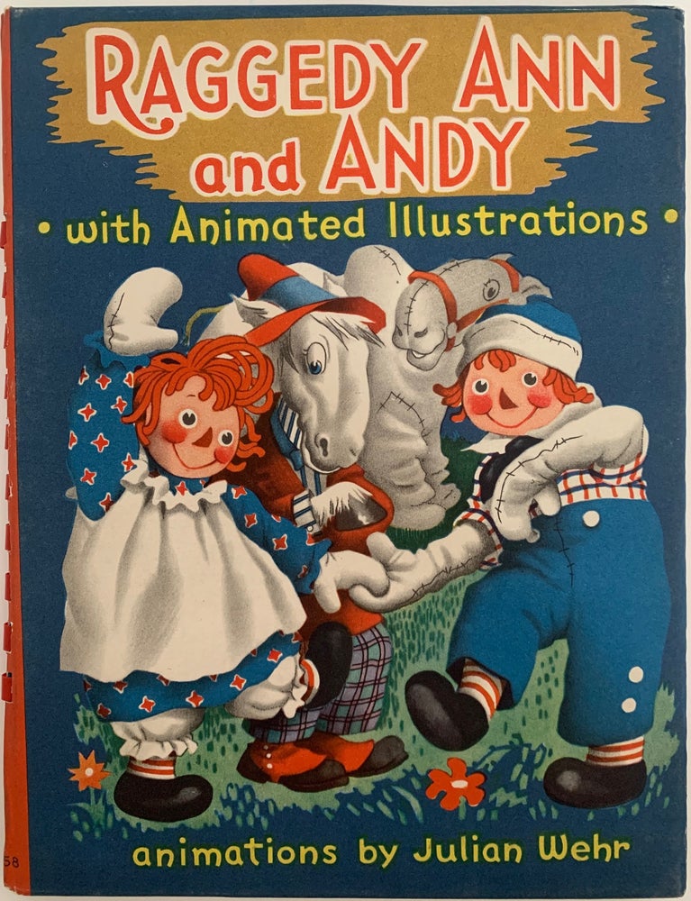 Item #728 Raggedy Ann and Andy, with Animated Illustrations. Johnny GRUELLE.