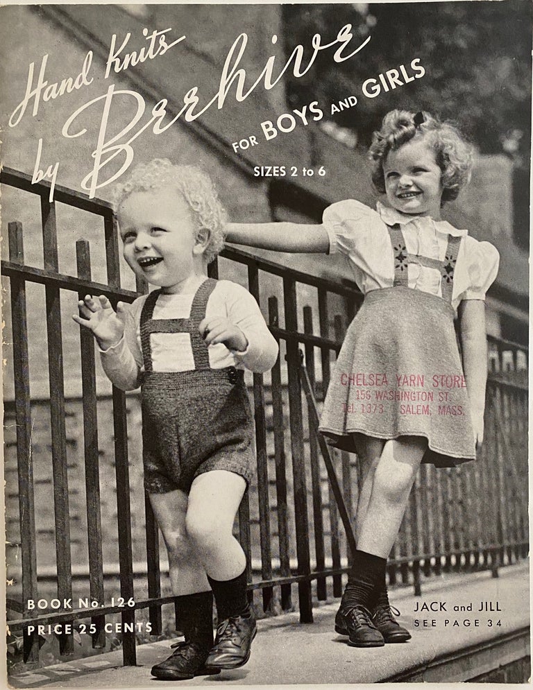 Item #754 Hand Knits by Beehive for Boys and Girls, Sizes 2 to 6, Book No. 126, Second Edition. ROYAL SOCIETY.