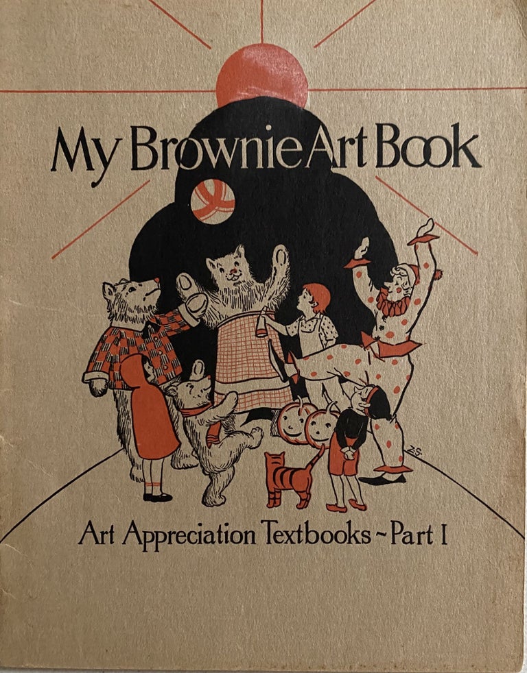 Item #841 My Brownie Art Book, Art Appreciation Textbooks--Part One. Cora Elder STAFFORD, Pearl RUCKER.