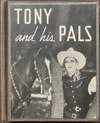 Item #879 Tony and His Pals. H. M. CHRISTESON, F M., Helen Mae, Frances Mary