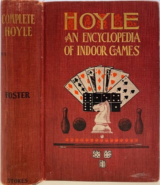 Item #883 Foster’s Complete HOYLE. An Encyclopedia of All the Indoor Games Played at the...