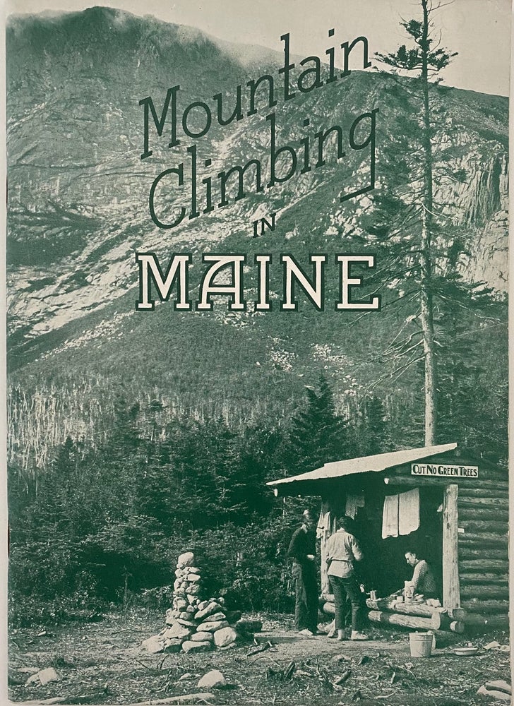 Item #893 Mountain Climbing in Maine. MAINE DEVELOPMENT COMMISSION.