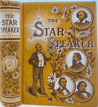 Item #930 The Star Speaker, A Complete and Choice Collection of the Best Productions by the Best...