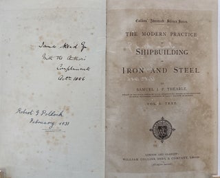 The Modern Practice of Shipbuilding in Iron and Steel, Collins’ Advanced Science Series, Vol. I-Text, and Vol. II-Plates