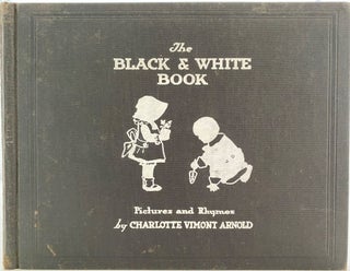 Item #989 The Black and White Book. Charlotte Vimont ARNOLD