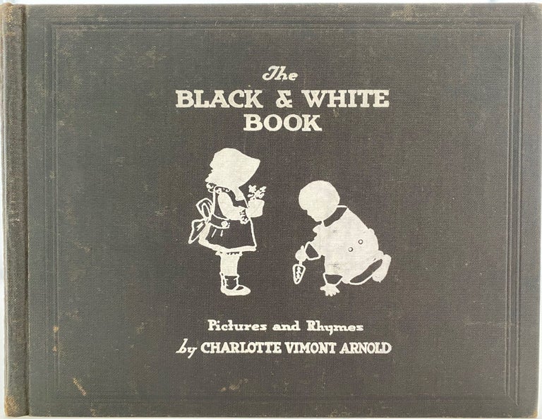 Item #989 The Black and White Book. Charlotte Vimont ARNOLD.