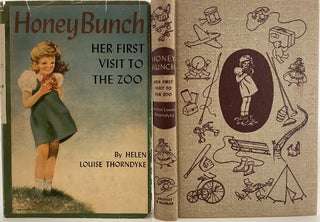 Item #997 Honey Bunch: Her First Visit to the Zoo. Helen Louise THORNDYKE, Stratemeyer Syndicate...