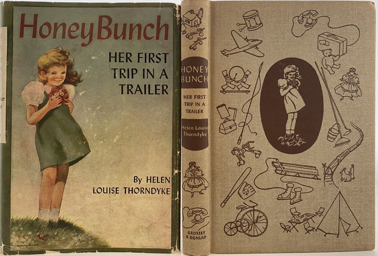 Item #998 Honey Bunch: Her First Trip In A Trailer. Helen Louise THORNDYKE, Stratemeyer Syndicate pseudonym.